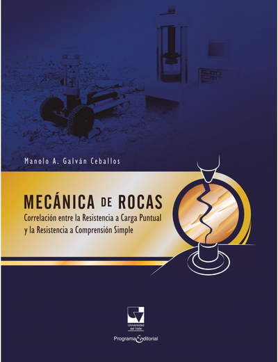 Mecánica de rocas: correlación entre la resistencia a carga puntual y la resistencia a compresión simple