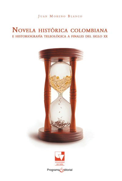 Novela histórica colombiana e historiografía teológica a finales del siglo XX