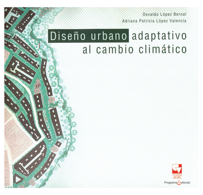Diseño urbano adaptativo al cambio climático