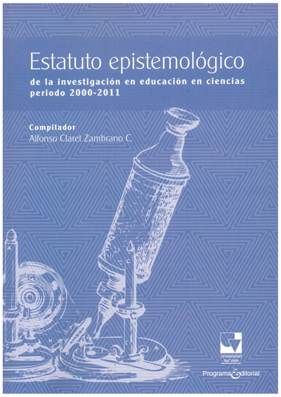 Estatuto epistemológico de la investigación en educación en ciencias periodo 2000-2011