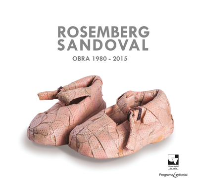Rosemberg Sandoval: obra 1890-2015