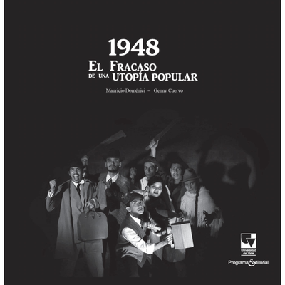 1948: el fracaso de una utopía popular