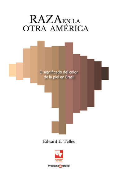 Raza en la otra América: el significado del color de la piel en Brasil