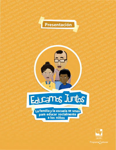 Educamos juntos: la familia y la escuela se unen para educar socialmente a los niños (módulos 1-5)