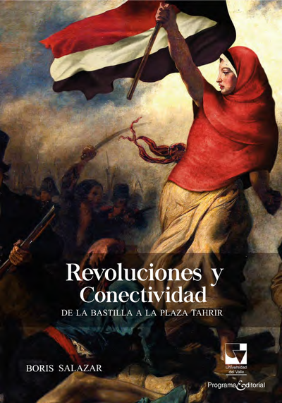 Revoluciones y conectividad: de la Bastilla a la Plaza Tahrir