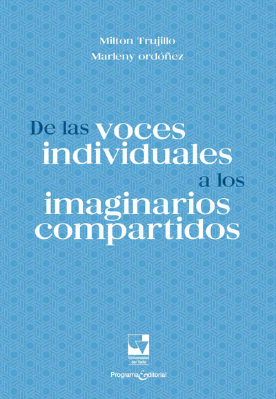 De las voces individuales a los imaginarios compartidos
