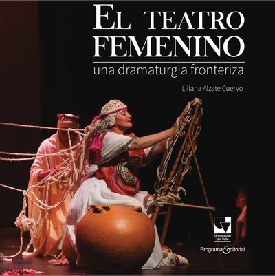 El teatro femenino: una dramaturgia fronteriza