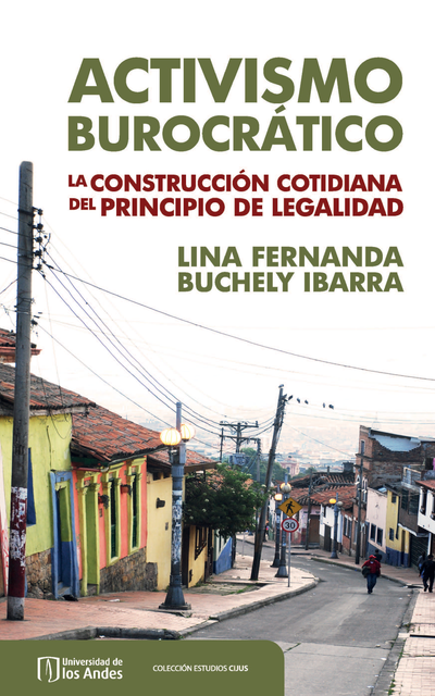 Activismo burocrático: la construcción cotidiana del principio de legalidad