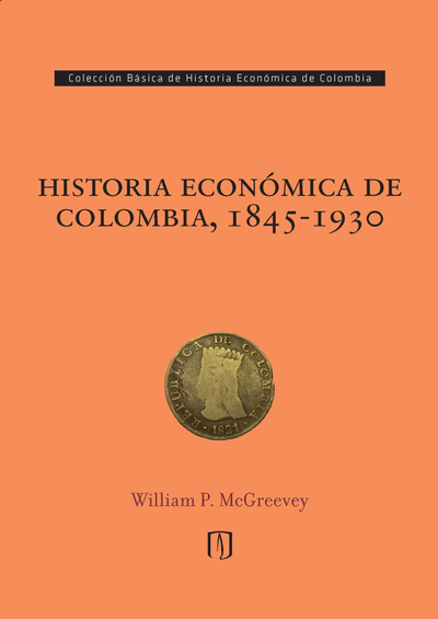 Historia económica de Colombia, 1845-1930