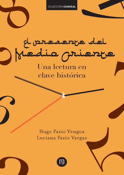 El presente del Medio Oriente: una lectura en clave histórica
