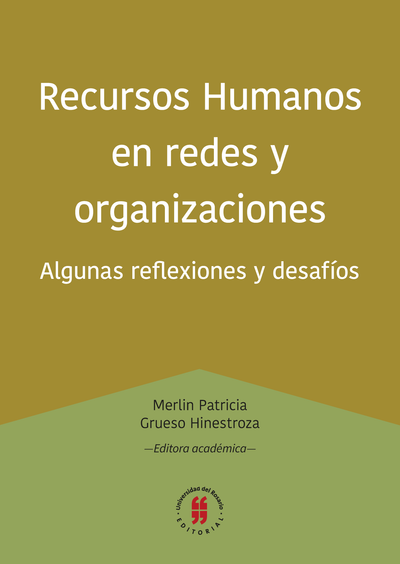 Recursos humanos en redes y organizaciones: algunas reflexiones y desafíos