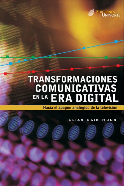 Transformaciones comunicativas en la era digital: hacia el apagón analógico de la televisión