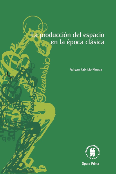 La producción del espacio en la época clásica