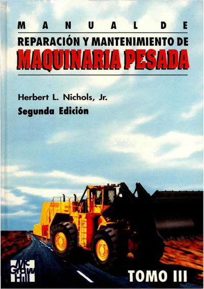 Manual de reparación y mantenimiento de maquinaria pesada