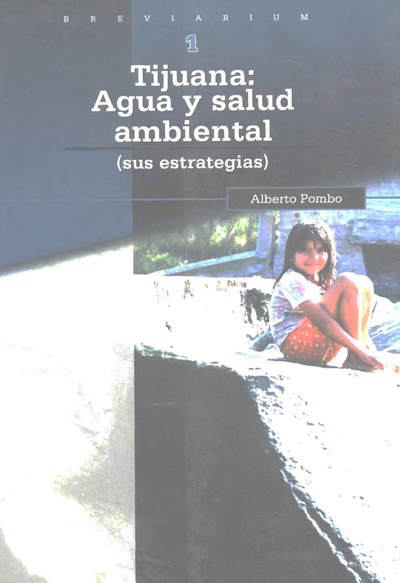 Tijuana: agua y salud ambiental (sus estrategias)