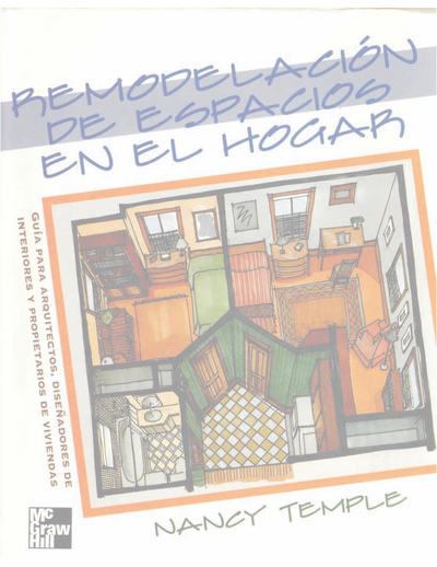Remodelación de espacios en el hogar: guía para arquitectos, diseñadores de interiores y propietarios de viviendas