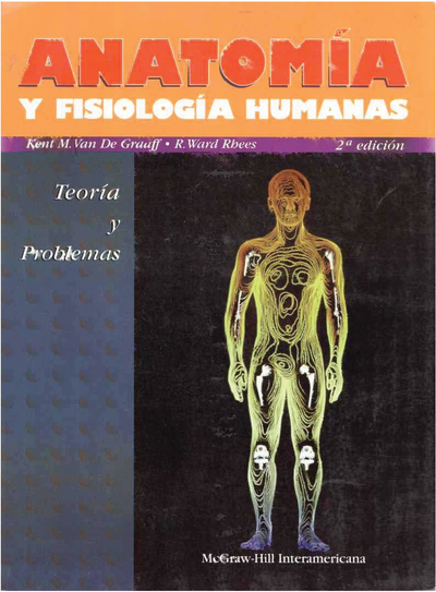Anatomía y fisiología humanas: teoría y problemas. Segunda edición