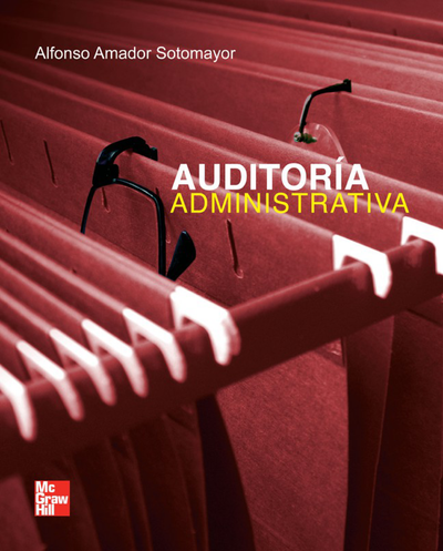 Auditoría administrativa: proceso y aplicación