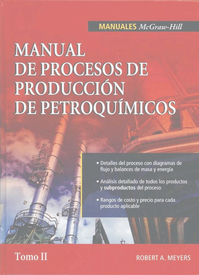 Manual de procesos de producción de petroquímicos. Tomo II