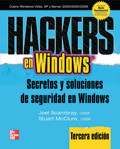Hackers en Windows: secretos y soluciones de seguridad en Windows (3a Ed.)