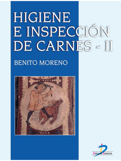Higiene e inspección de carnes. Volumen II: bases científicas y legales de los dictámenes de matadero
