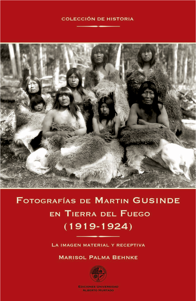 Fotografías de Martin Gusinde en Tierra del Fuego (1919-1924): la imagen material y receptiva