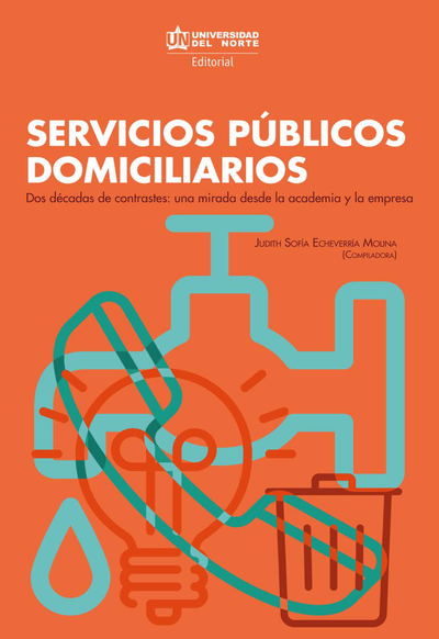 Servicios públicos domiciliarios: dos décadas de contrastes: una mirada desde la academia y la empresa
