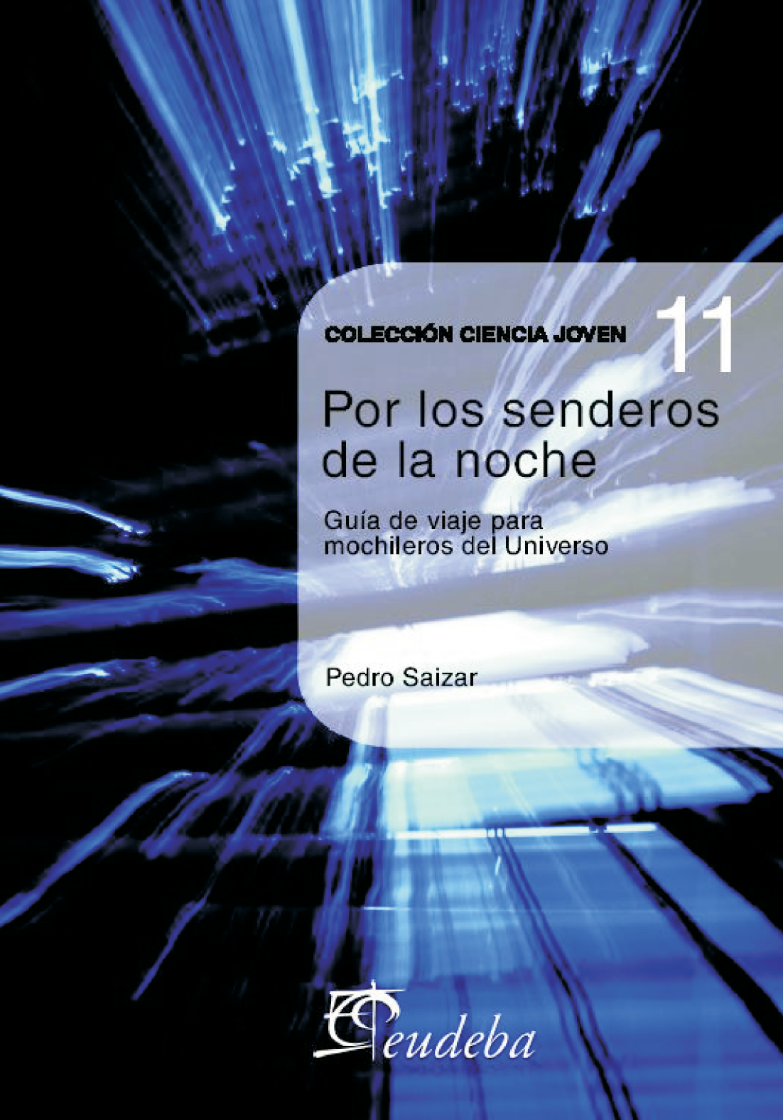 Por los senderos de la noche; guía de viaje para mochileros del universo