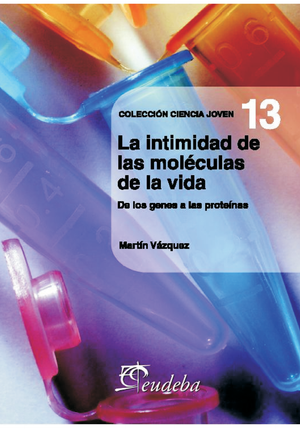 La intimidad de las moléculas de la vida