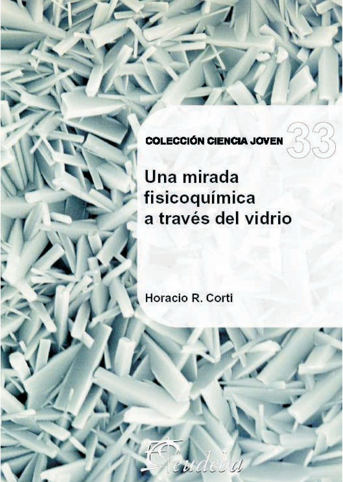 Una mirada fisicoquímica a través del vidrio