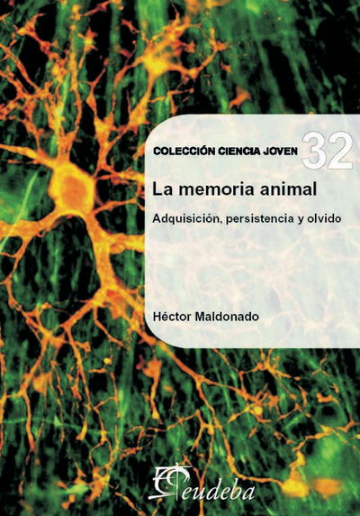 La memoria animal, adquisición, persistencia y olvido