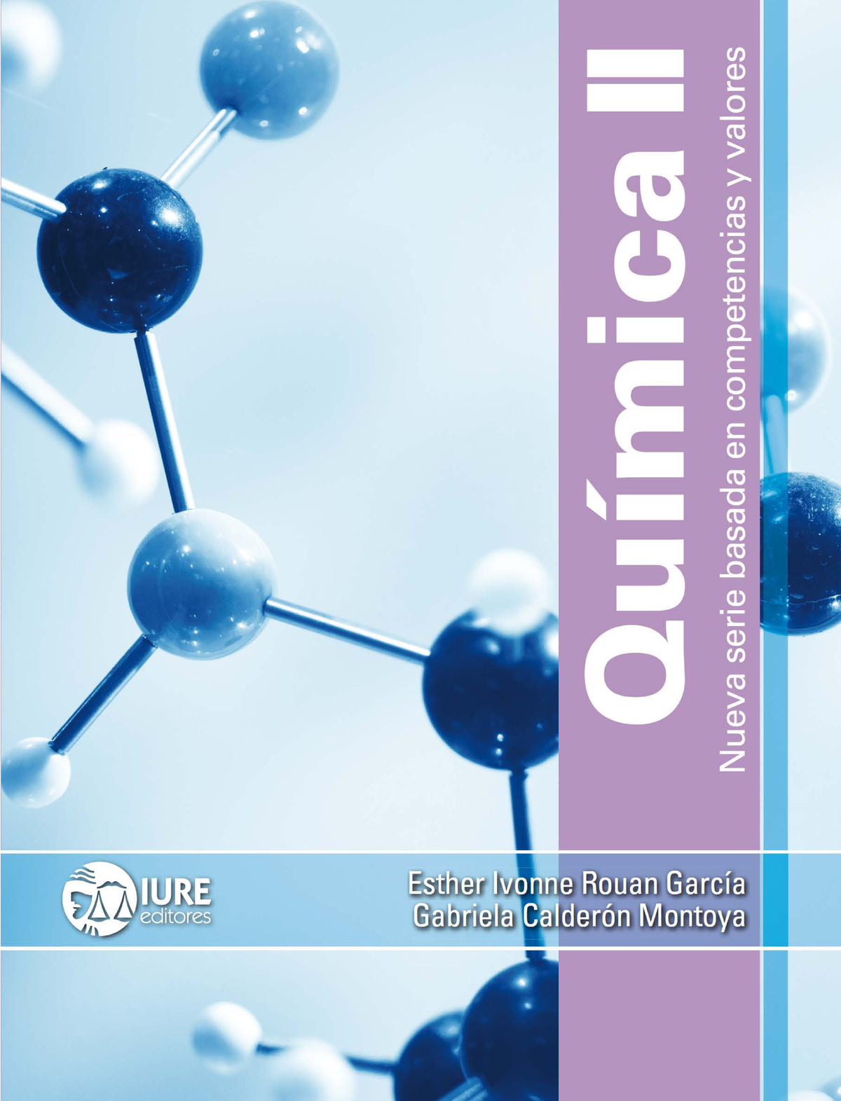 Química II: nueva serie basada en competencias y valores