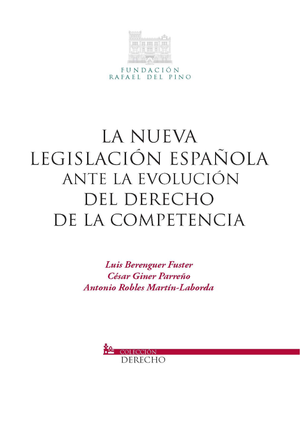 La nueva legislación española ante la evolución del derecho de la competencia