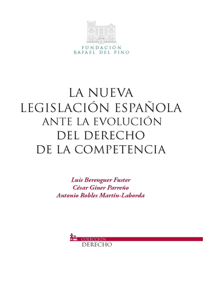 La nueva legislación española ante la evolución del derecho de la competencia