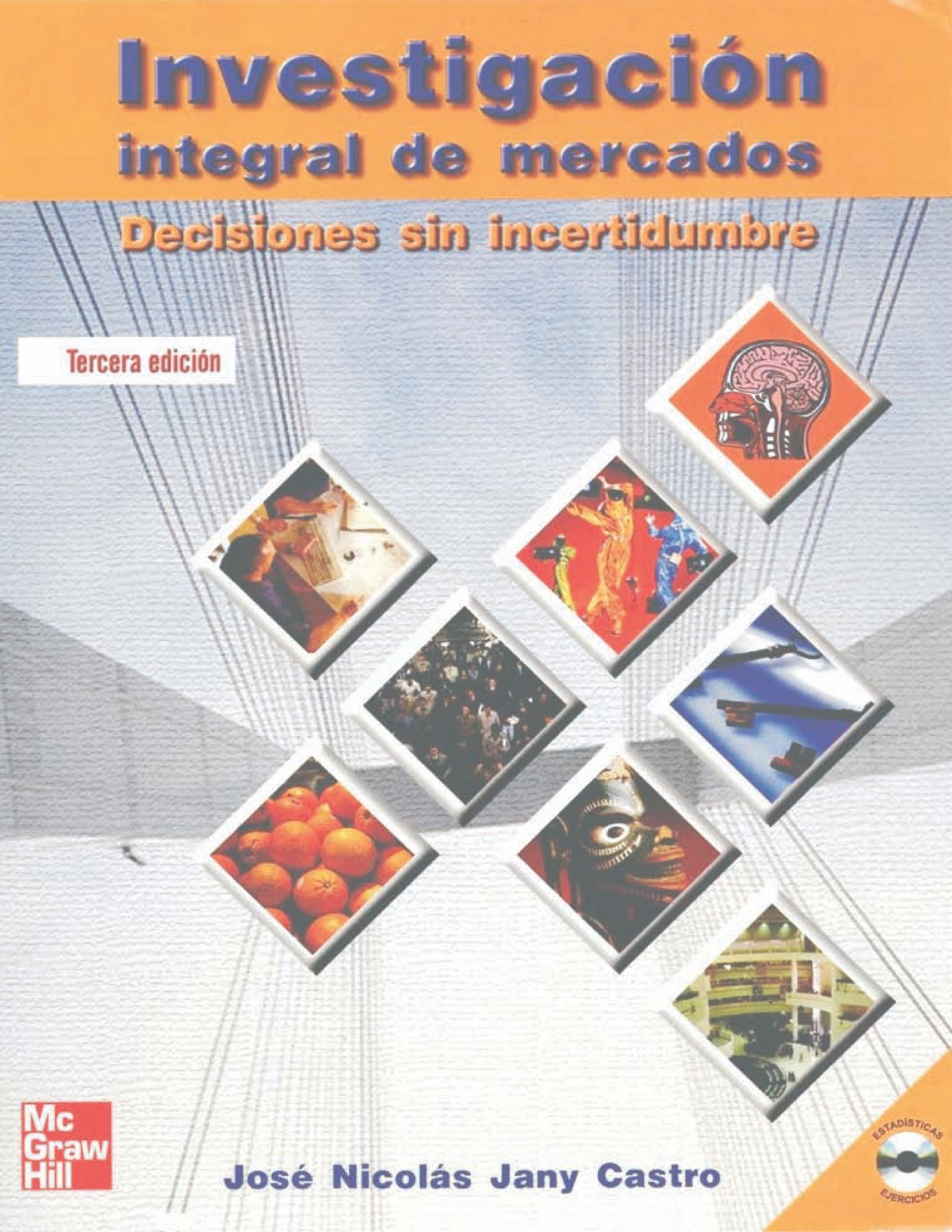 Investigación integral de mercados: decisiones sin incertidumbre