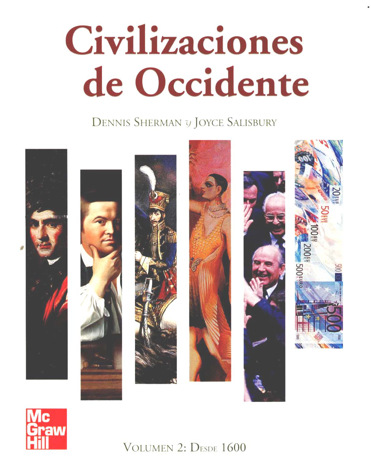 Civilizaciones de occidente: una historia narrativa. Volumen 2: desde 1600
