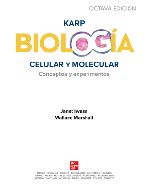 Karp. Biología celular y molecular: conceptos y experimentos