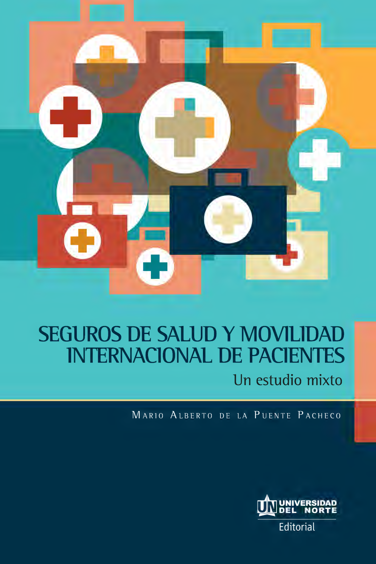 Seguros de salud y movilidad internacional de pacientes: un estudio mixto