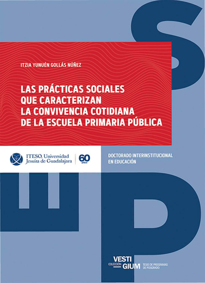 Las prácticas sociales que caracterizan la convivencia cotidiana de la escuela primaria pública
