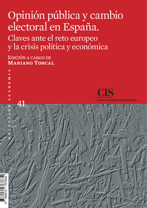 Opinión pública y cambio electoral en España: claves ante el reto europeo y la crisis política y económica