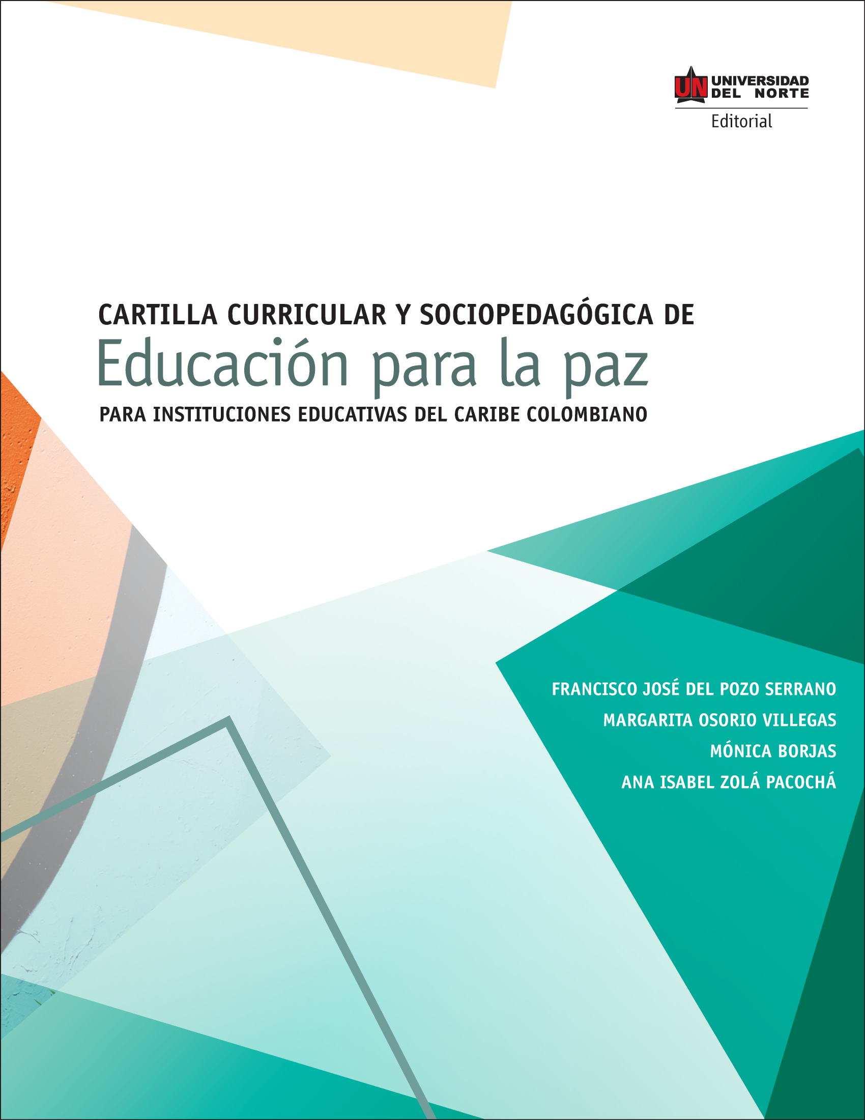 Cartilla curricular y sociopedagógica de educación para la paz para instituciones educativas del Caribe colombiano