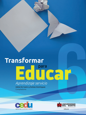 Transformar para educar 6: aprendizaje servicio