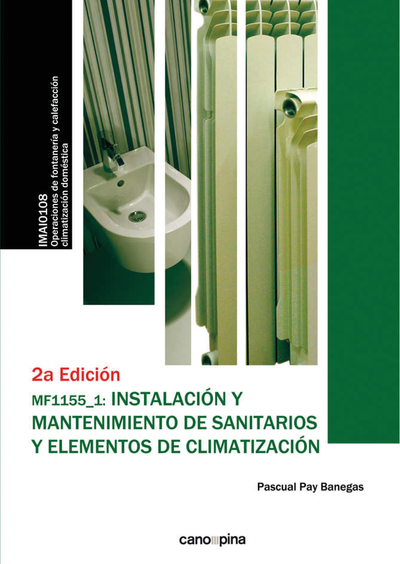 Instalación y mantenimiento de sanitarios y elementos de climatización. MF1155
