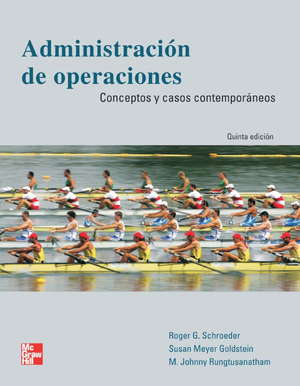 Administración de operaciones: conceptos y casos contemporáneos