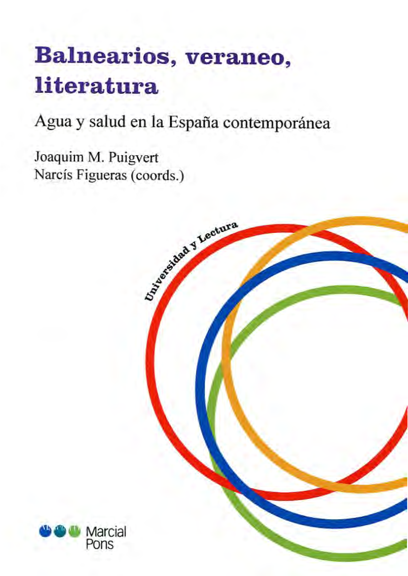Balnearios, veraneo, literatura: agua y salud en la España contemporánea