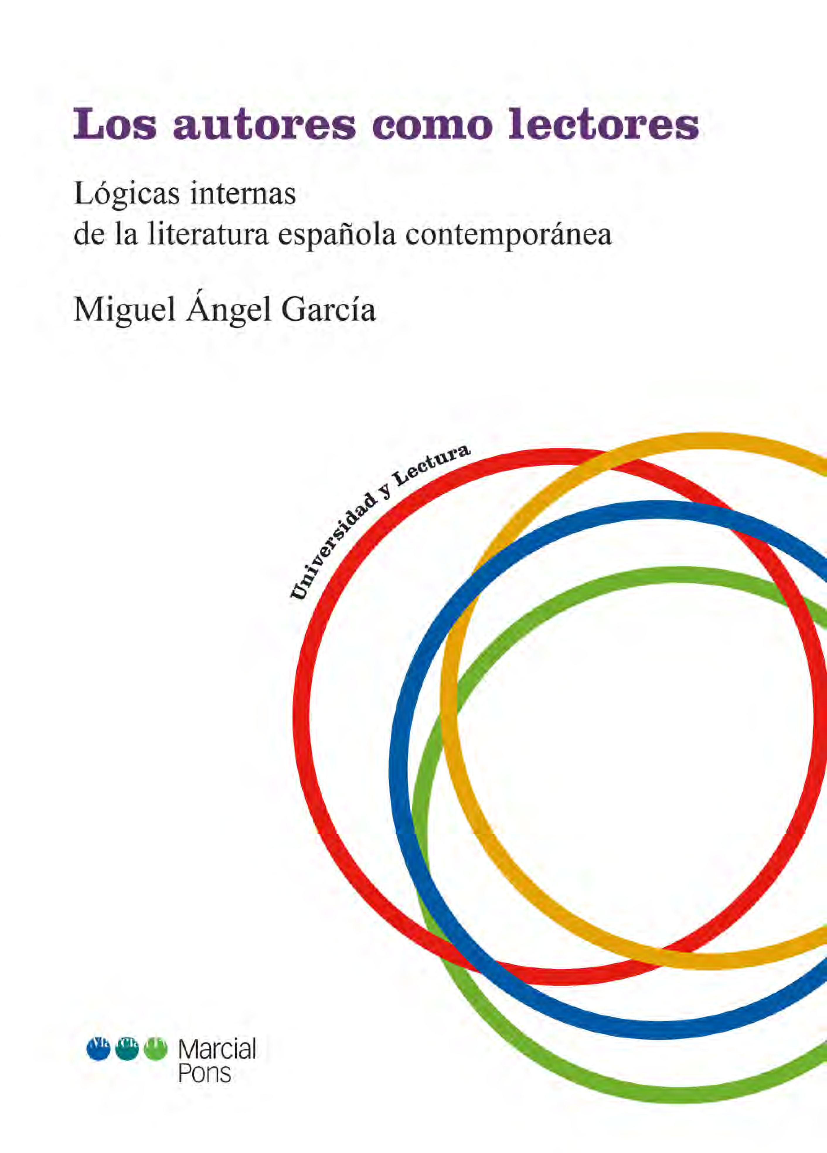 Los autores como lectores: lógicas internas de la literatura española contemporánea