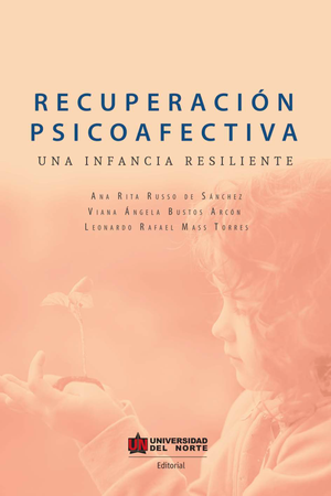 Recuperación psicoafectiva: una infancia resiliente