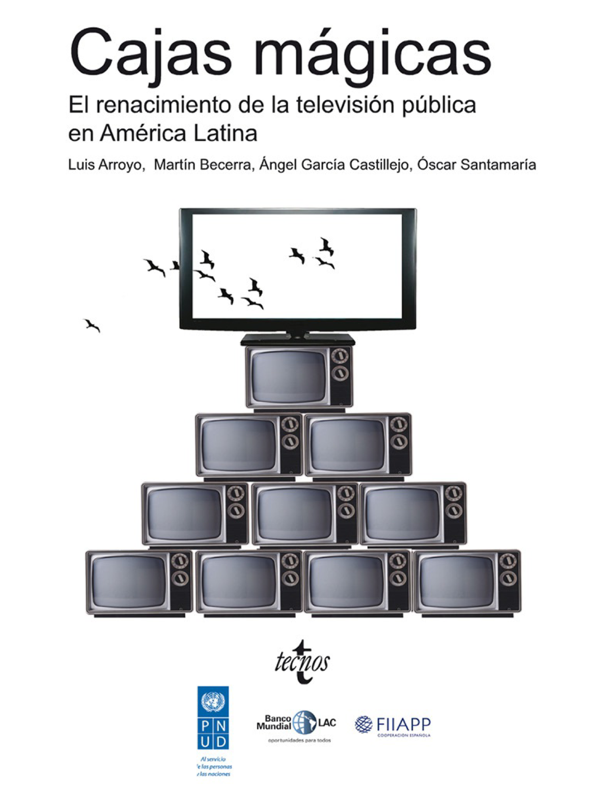 Cajas mágicas: el renacimiento de la televisión pública de América Latina