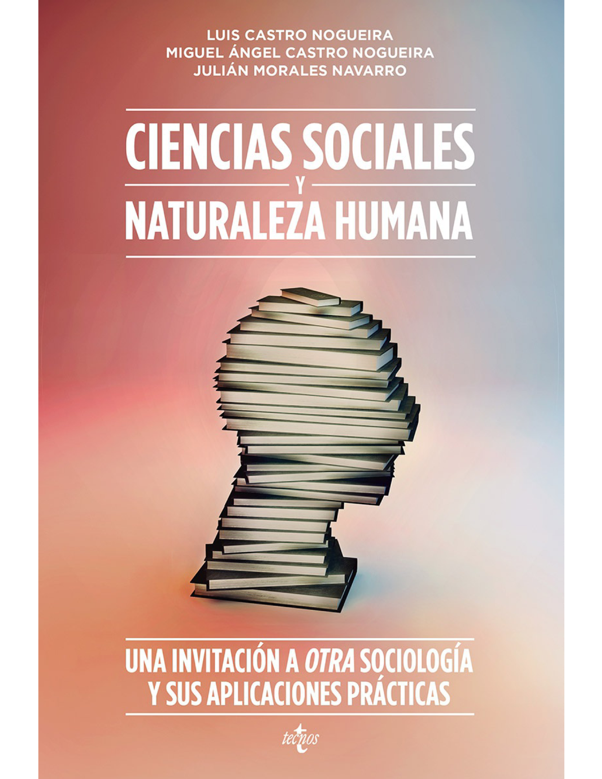 Ciencias sociales y naturaleza humana: una invitación a otra sociología y sus aplicaciones prácticas