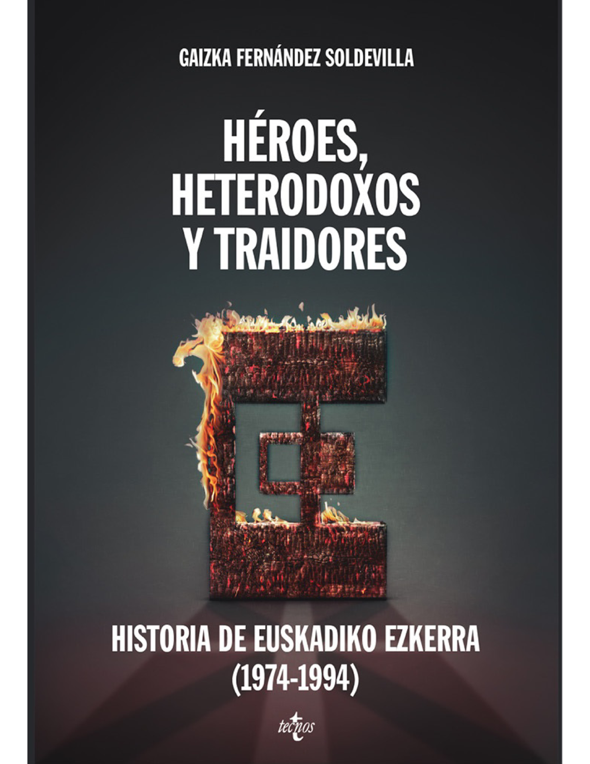 Héroes, heterodoxos y traidores: historia de Eukadiko Ezkerra (1974-1994)